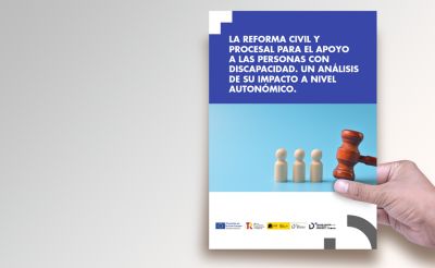 La reforma civil y procesal para el apoyo a las personas con discapacidad
