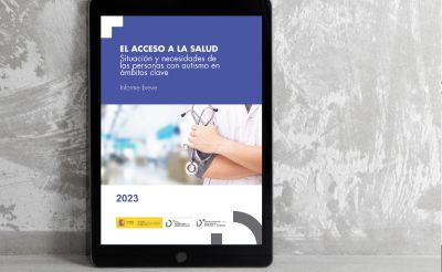 El acceso a la salud. Situación y necesidades de las personas con autismo en ámbitos clave. Informe breve.